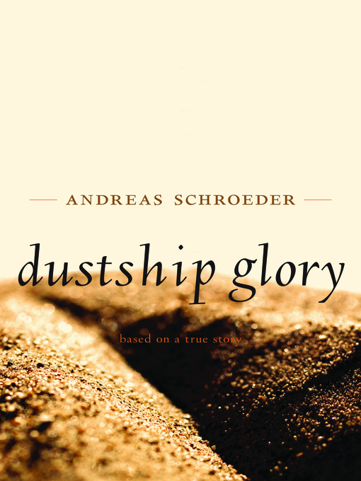 Title details for Dustship Glory by Andreas Schroeder - Available